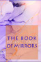 The Book of Mirrors by Yun Wang, 9781945680472