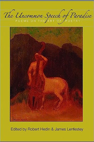 The Uncommon Speech of Paradise: Poems on the Art of Poetry by Robert Hedin, Jim Lenfensty, 9781945680489