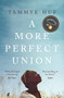 A More Perfect Union - 9781912408979 by Tammye Huf, 9781912408979