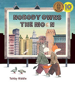 Nobody Owns the Moon by Tohby Riddle, 9780994384195