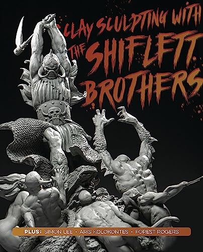 Clay Sculpting with the Shiflett Brothers by Brandon Shiflett, Jarrod Shiflett, 3dtotal Publishing, 9781912843473