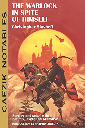 The Warlock in Spite of Himself by Christopher Stasheff, 9781647100445