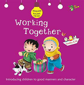 Working Together (Good Manners and Character) by Ali Gator, 9781921772610