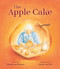 The Apple Cake by Nienke van Hichtum, Marjan van Zeyl, 9781782507635