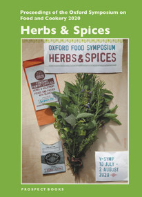 Herbs & Spices (Proceedings of the Oxford Symposium on Food and Cookery 2020) by Mark McWilliams, 9781909248724