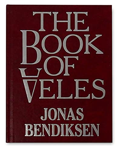 The Book of Veles by Jonas Bendiksen, 9781910401613