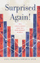 Surprised Again!-The COVID Crisis and the New Market Bubble by Alex J. Pollock, Howard B. Adler, 9781589881655