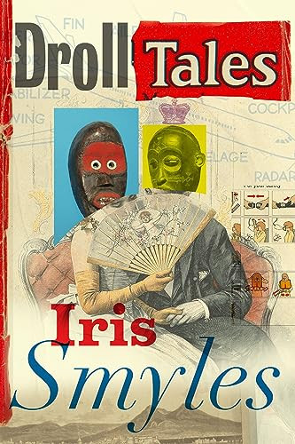 Droll Tales by Iris Smyles, 9781933527611