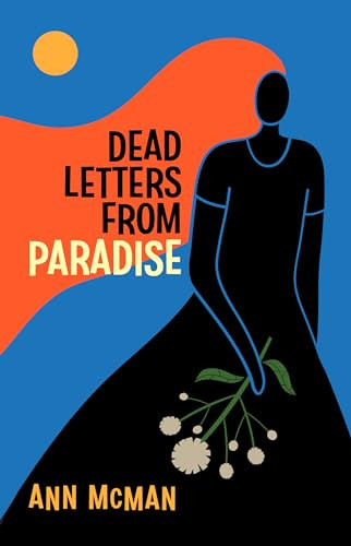 Dead Letters from Paradise by Ann McMan, 9781612942353