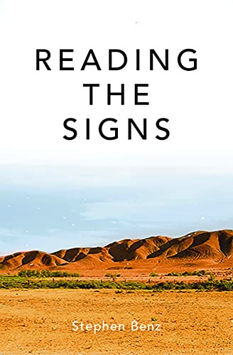 Reading the Signs and other itinerant essays by Stephen Benz, 9781736494622