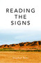 Reading the Signs and other itinerant essays by Stephen Benz, 9781736494622