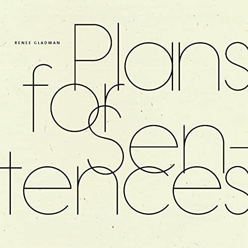 Plans for Sentences by Renee Gladman, 9781950268580