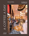 A Coffee a Day (Contemporary Café Design) by Chris van Uffelen, 9783037682760