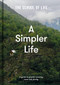 A Simpler Life (A guide to greater serenity, ease, and clarity) by The School of Life, Alain de Botton, 9781912891689