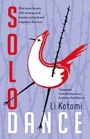 Solo Dance by Li Kotomi, Arthur Reiji Morris, 9781642861143