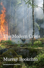 The Modern Crisis by Murray Bookchin, Andy Price, 9781849354462