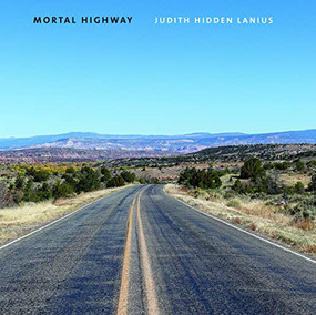 Mortal Highway by Judith Hidden Lanius, 9781954119079