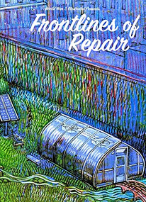 Frontlines of Repair by Seth Tobocman, Jordan Worley, Paula Hewitt Amram, 9781849354745
