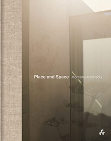 Place and Space: Montalba Architects by Jonathan Bell, Lawrence Scarpa, 9781911339465