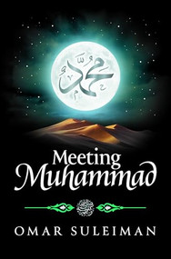 Meeting Muhammad by Omar Suleiman, 9781847741776