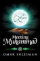 Meeting Muhammad by Omar Suleiman, 9781847741776