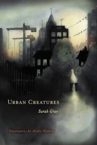 Urban Creatures by Sarah Gray, Alodie Fielding, 9781634050333