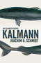 Kalmann by Joachim B. Schmidt, Jamie Lee Searle, 9781913394684