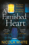 A Famished Heart by Nicola White, 9781788164085
