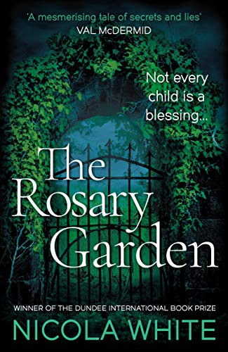 The Rosary Garden by Nicola White, 9781788164115