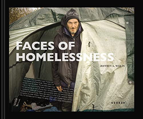Faces of Homelessness by Jeffrey A. Wolin, Jeffrey A. Wolin, Christoph Irmscher, Jean-Louis Poitevin, 9783969000571