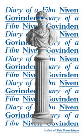Diary of a Film by Niven Govinden, 9781646051809