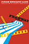 Freeway (La Movie) by Jorge Enrique Lage, Lourdes Molina, 9781646051823