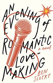 An Evening of Romantic Lovemaking by Ben Slotky, 9781628974010