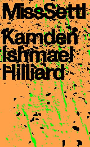 MissSettl by Kamden Ishmael Hilliard, 9781643621401