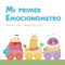 Mi primer Emocionómetro (Spanish Edition) by Susanna Isern, Mónica Carretero, 9788418599194