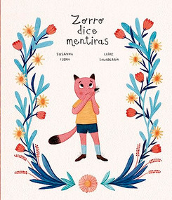 Zorro dice mentiras (Spanish Edition) by Susanna Isern, Leire Salaberria, 9788418599125