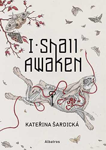 I Shall Awaken by Katerina Sardicka, Stepanka Coufalova, 9788000063478