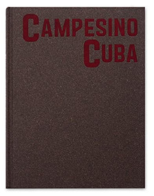 Campesino Cuba by Richard Sharum, 9781910401620
