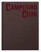 Campesino Cuba by Richard Sharum, 9781910401620