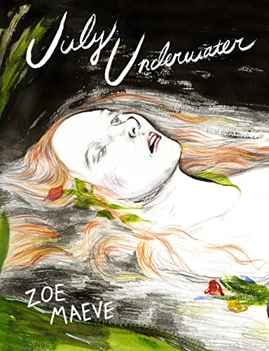 July Underwater by Zoe Maeve, 9781772620696