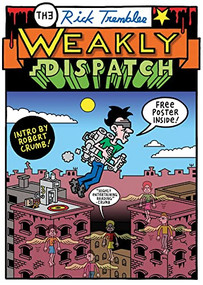 The Weakly Dispatch by Rick Trembles, Robert Crumb, 9781772620719