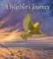 A Warbler's Journey by Scott Weidensaul, Nancy Lane, 9780940719477