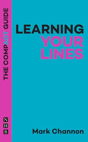 Learning Your Lines: The Compact Guide by Mark Channon, 9781848429710