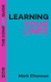 Learning Your Lines: The Compact Guide by Mark Channon, 9781848429710