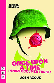 Once Upon A Time in Nazi Occupied Tunisia by Josh Azouz, 9781839040221