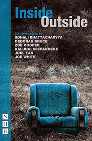 Inside/Outside (Six Short Plays) by Various, 9781839040016