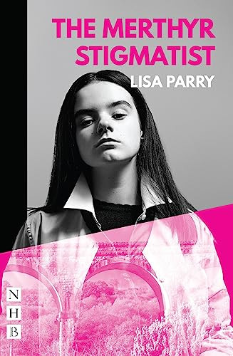 The Merthyr Stigmatist by Lisa Parry, 9781839040054
