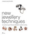 New Jewellery Techniques (Curved Scoring and Folding for Metalwork and Silversmithing) by Anastasia Young, Paul Wells, 9788417656744