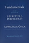 Fundamentals of the Process of Spiritual Perfection (A Practical Guide) by Bahram Elahi, 9781948626613
