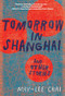 Tomorrow in Shanghai (Stories) by May-lee Chai, 9781949467864
